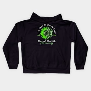 Its Okay To Not Be Okay Mental Health Awareness Green Kids Hoodie